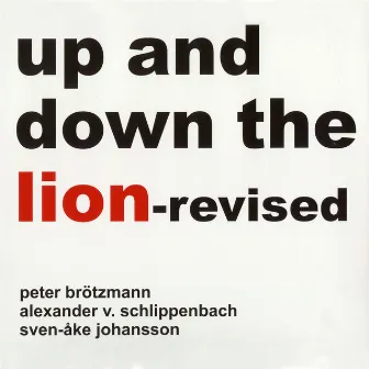 Up and Down the Lion-Revised by Schlippenbach