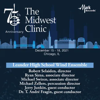 2021 Midwest Clinic: Leander High School Wind Ensemble (Live) by 