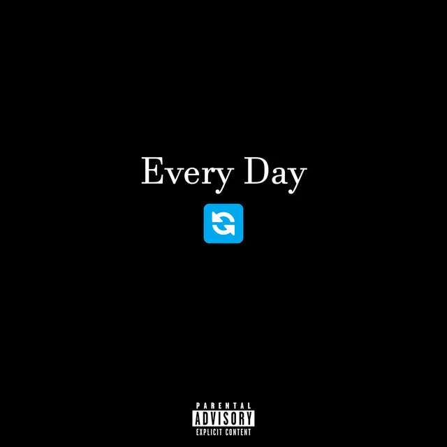 Every Day (Speed Up)