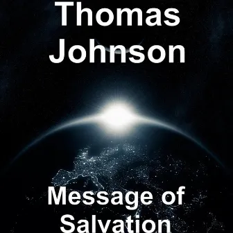 Message of Salvation by Thomas Johnson