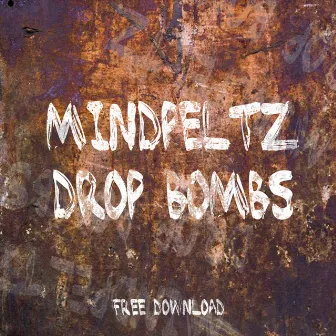 Drop Bombs by Mindpeltz