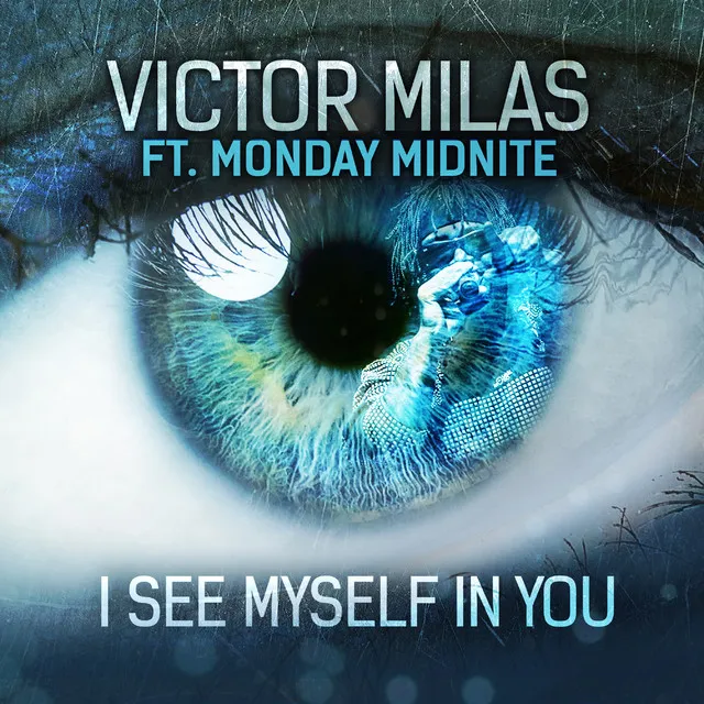 I See Myself in You - Radio Mix