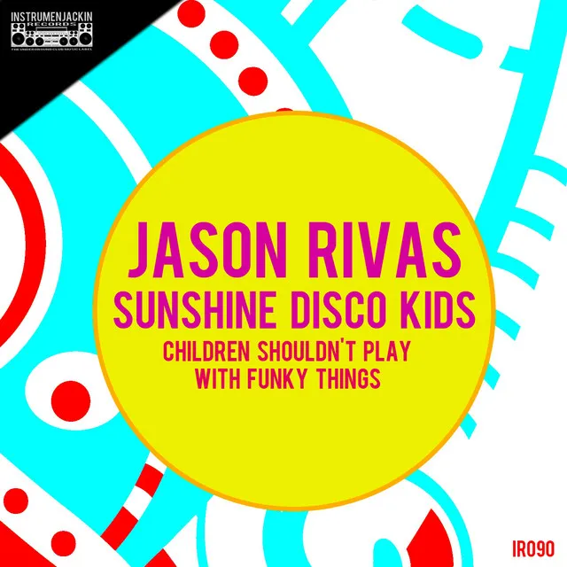 Children Shouldn't Play with Funky Things - Radio Remix