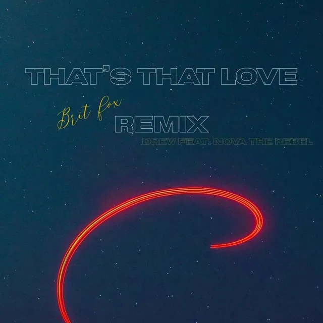 That's That Love - Radio Edit