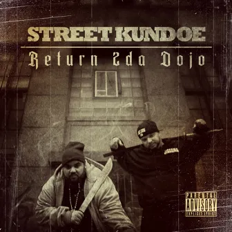 Street Kundoe: Return 2 da Dojo by P.C.P