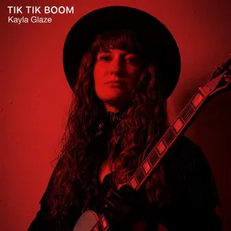 Tik Tik Boom by Kayla Glaze