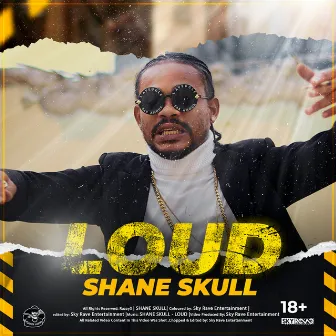 Loud by Shane Skull