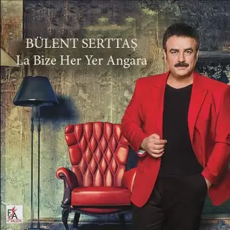 La Bize Heryer Angara by Bülent Serttas