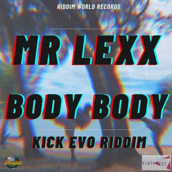 Body Body by Mr Lexx