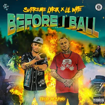 Before I Ball by Supreme Lyrik