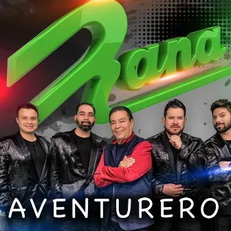 Aventurero by Grupo Rana