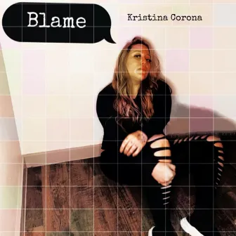 Blame (Radio Edit) by Kristina Corona