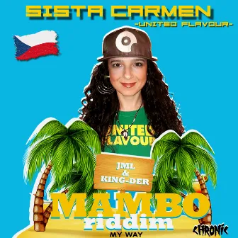 My Way (Mambo Riddim) by Sista Carmen