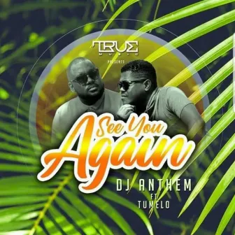 See You Again by Dj Anthem