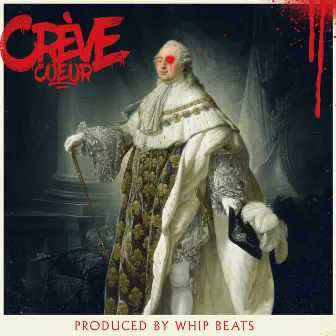 Crève Coeur by Whip Beats