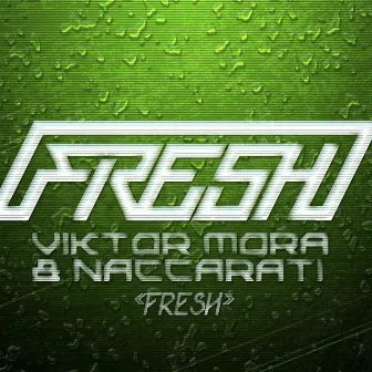 Fresh by Naccarati