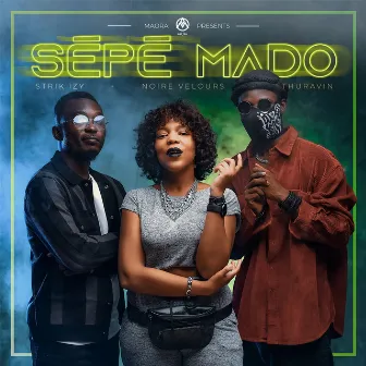 SEPE MADO (feat. Noire Velours) by Maora