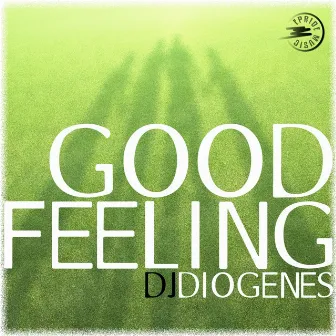 Good Feeling by DJ Diogenes