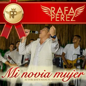 Mi Novia Mujer by Rafa Perez