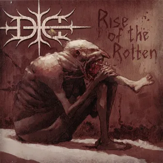 Rise of the Rotten by Die