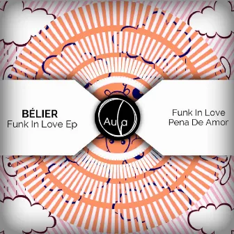 Funk In Love Ep by Belier