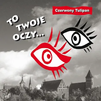 To twoje oczy by Czerwony Tulipan