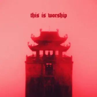 This Is Worship by GWELD