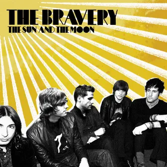 The Sun And The Moon by The Bravery