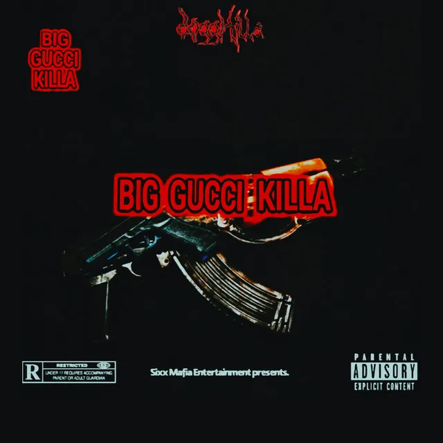 BIG GUCCI KILLA