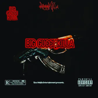 BIG GUCCI KILLA by Dogg Killa