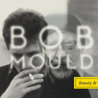 Beauty & Ruin by Bob Mould