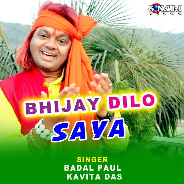 Bhijay Dilo Saya