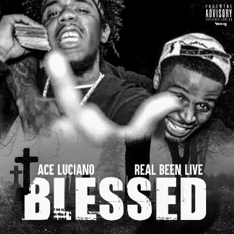 Blessed (Live) by Ace Luciano