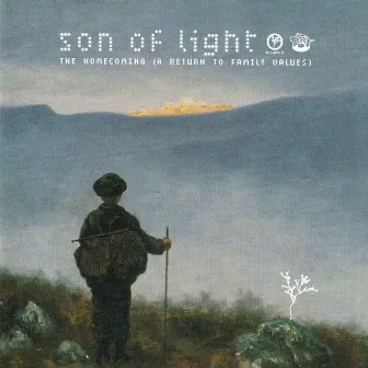 The Homecoming (A Return to Family Values) by Son of Light