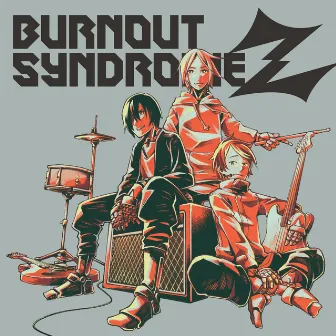 BURNOUT SYNDROMEZ by BURNOUT SYNDROMES