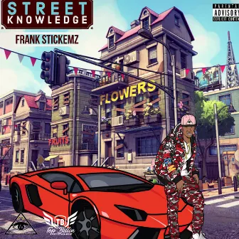 Street Knowledge by Frank Stickemz