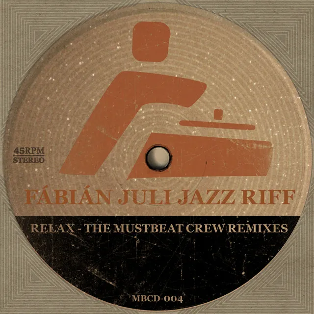 Relax: The MustBeat Crew remixes