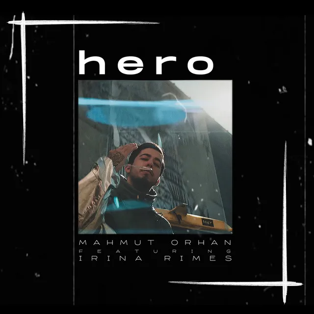 Hero (feat. Irina Rimes)