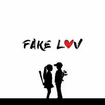 Fake Love by Jordan King