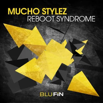 Reboot Syndrome by Mucho Stylez