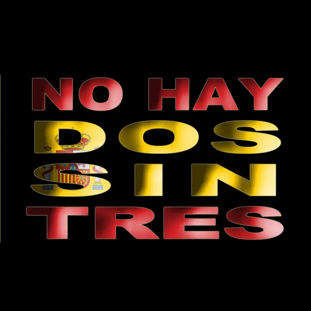 No Hay Dos Sin Tres