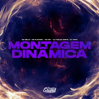 Montagem Dinâmica by DJ Jhow 011