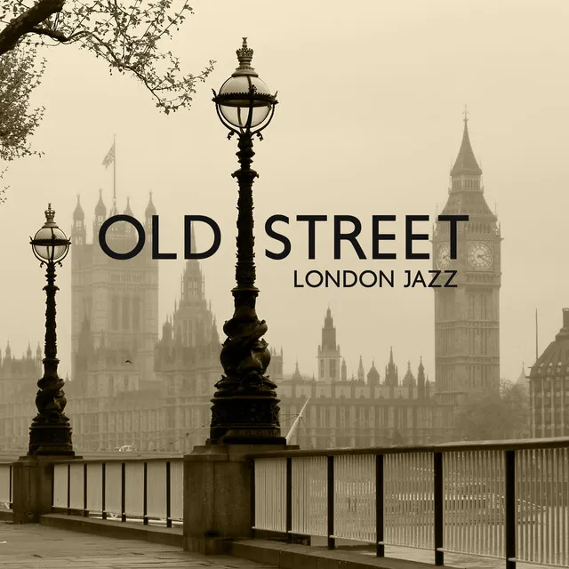 Old Street London Jazz: Variuos Type of Jazz Music (Bossa, Dixie, Swing)