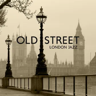 Old Street London Jazz: Variuos Type of Jazz Music (Bossa, Dixie, Swing) by Bill Piece