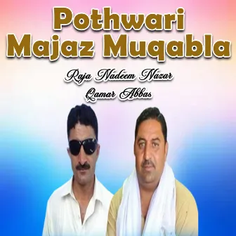 Pothwari Majaz Muqabla by Qamar Abbas