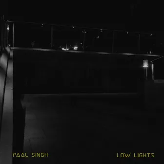 Low Lights by Paal Singh