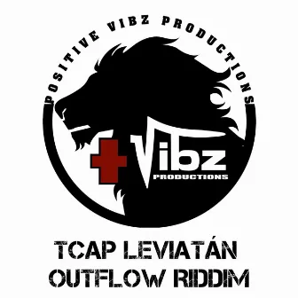 Outflow Riddim by TCap Leviatán