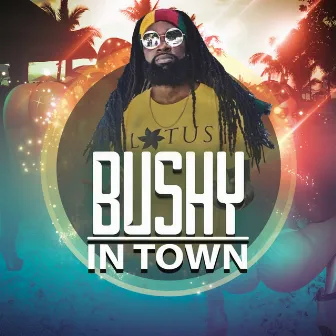 Bushy in Town by Bushy