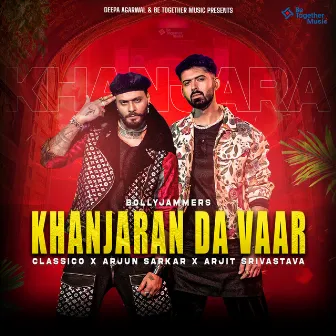 Khanjaran Da Vaar by Classico