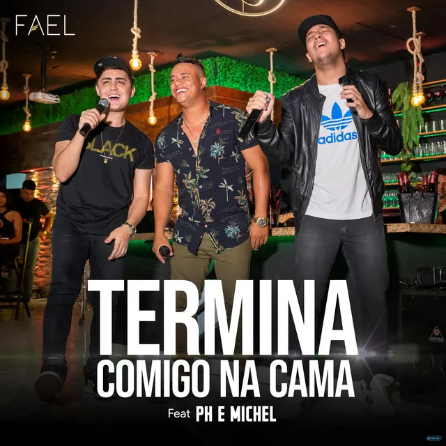 Termina Comigo na Cama (feat. PH e Michel)